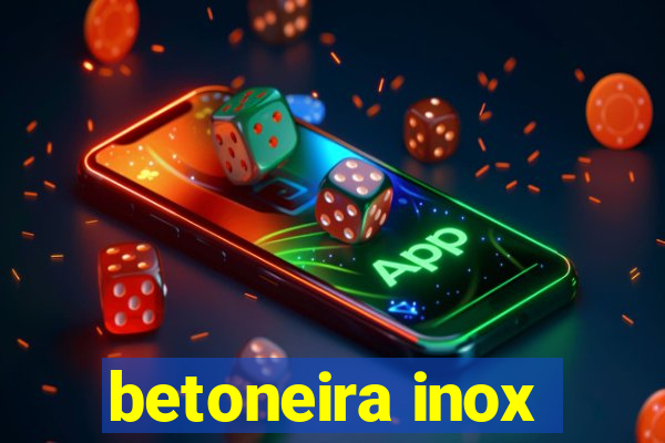 betoneira inox